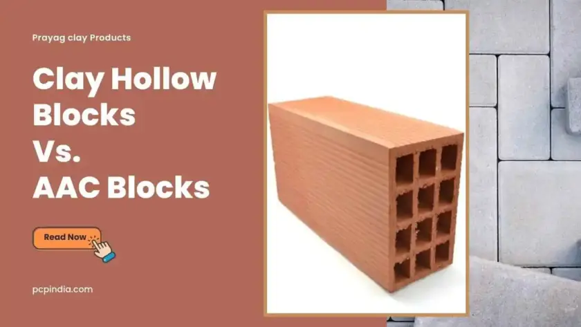 Clay Hollow Blocks vs AAC Blocks